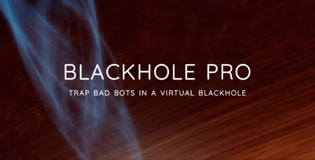 Blackhole Pro WordPress security plugin that detects and traps malicious bots in a virtual black hole