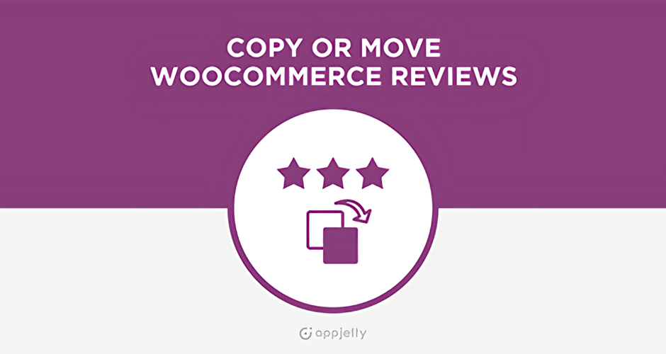 Copy or Move WooCommerce Reviews WordPress plugin for transferring product reviews and ratings
