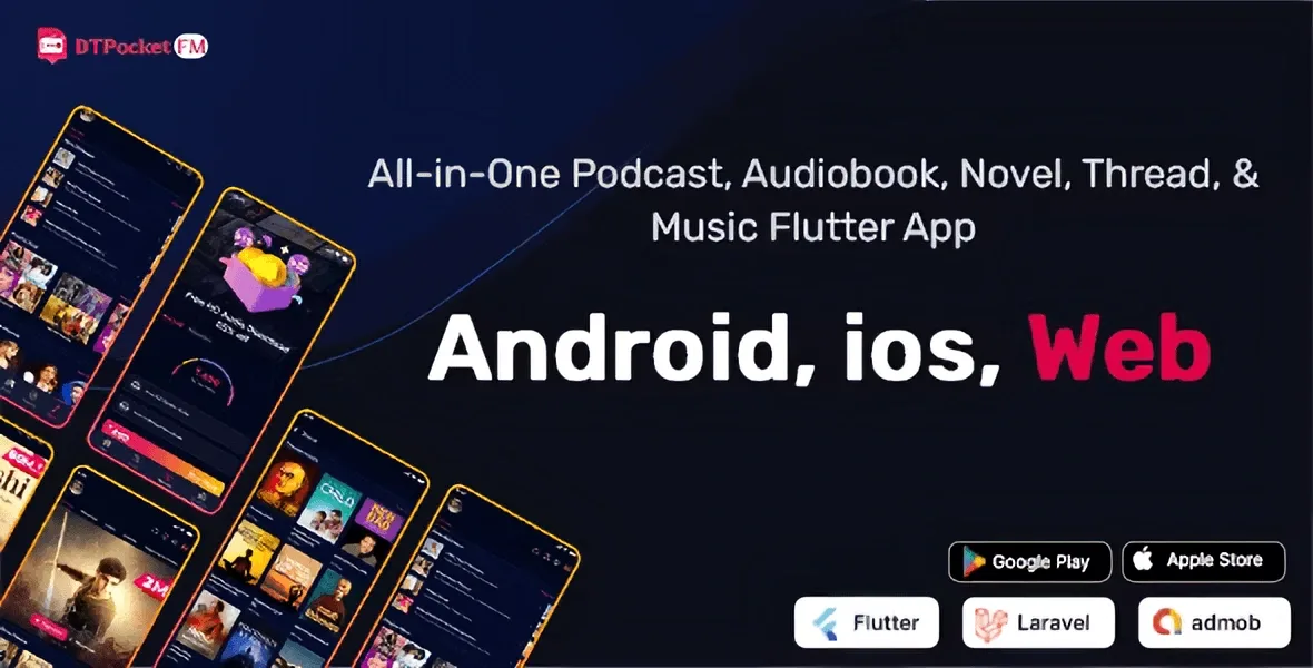 DTPocketFM Flutter podcast and audio streaming app interface with Laravel admin panel dashboard