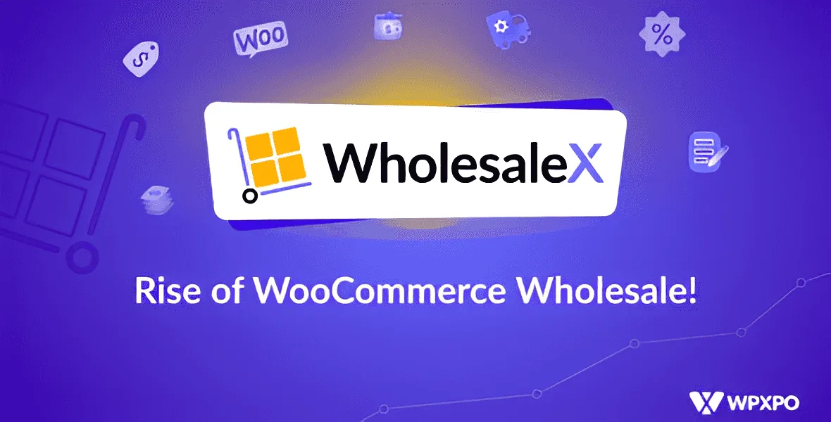 WholesaleX Pro WooCommerce wholesale plugin for B2B and B2C stores