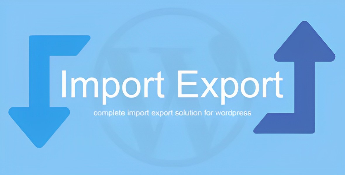WordPress Import Export plugin for site data migration and backup