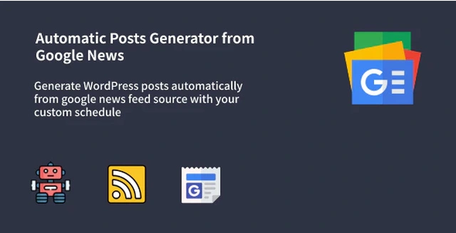 Auto Google News WordPress Plugin dashboard showing automated post generation settings