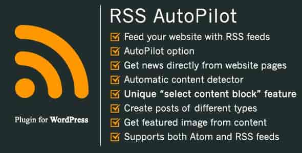 RSS AutoPilot WordPress plugin interface showing RSS feed extraction settings